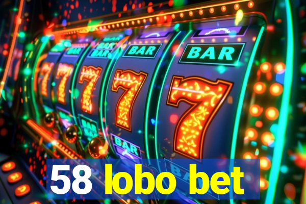 58 lobo bet